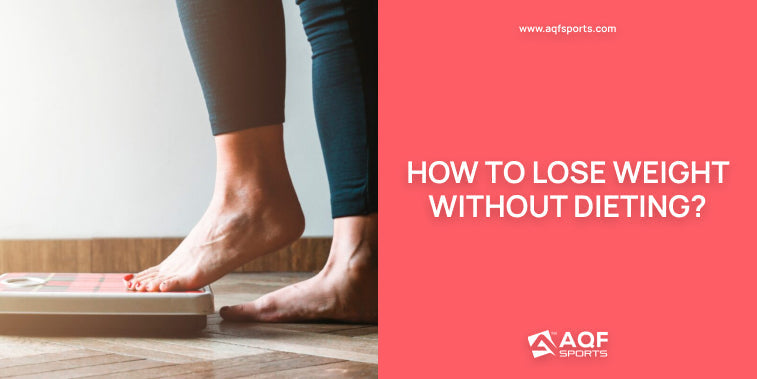 How to Lose Weight Without Dieting?